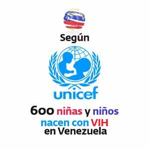 Seg&uacute;n Unicef - 600 ni&ntilde;as y ni&ntilde;os nacen con VIH en Venezuela